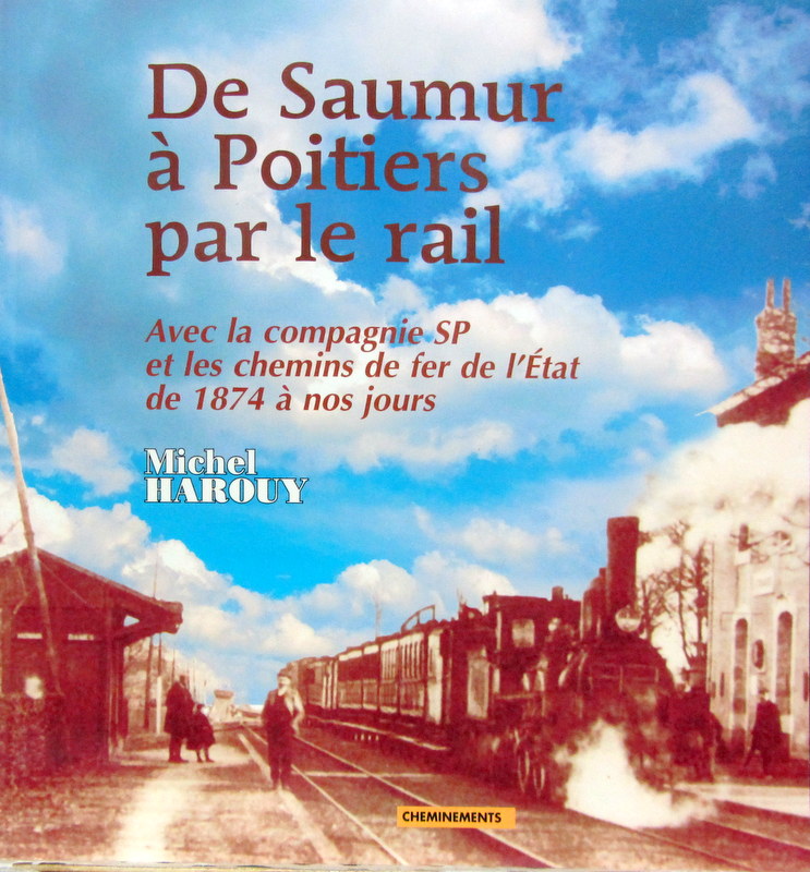 Couverture de 1874 A NOS JOURS DE SAUMUR A POITIER PAR LE RAIL AVEC LA COMPAGNIE SP ET LES CHEMINS DE FER DE L'ETAT