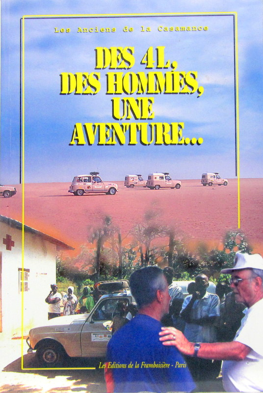Couverture de DES 4L,DES HOMMES UNE AVENTURE LES ANCIENS DE LA CASAMANCE