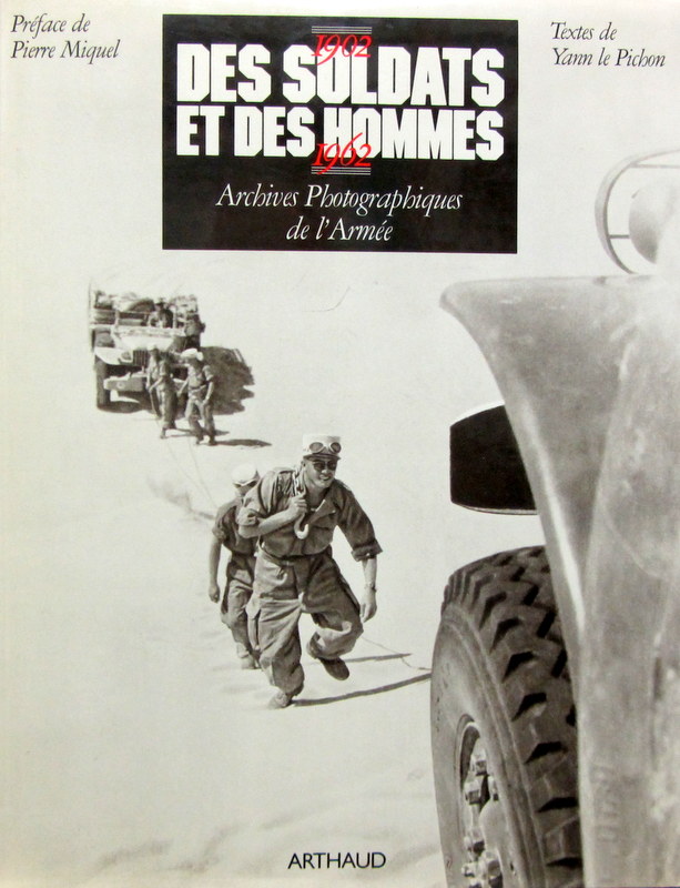 Couverture de 1902-1962 DES SOLDATS ET DES HOMMES ARCHIVES PHOTOGRAPHIQUES DE L'ARMEE