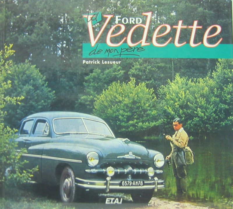 Couverture de LA FORD VEDETTE DE MON PÈRE