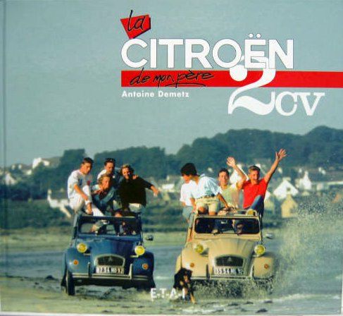 Couverture de LA CITROEN 2 CV DE MON PERE