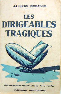 Couverture de LES DIRIGEABLES TRAGIQUES