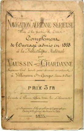 Couverture de 1873 NAVIGATION AERIENNE SERIEUSE COMPLEMENT A L'OUVRAGE DE 1858 DE VAUSSIN CHARDANNE AVEC PLAN DE BALLON SPHERIQUE  ET DE NAVIRE DIRIGEABLE
