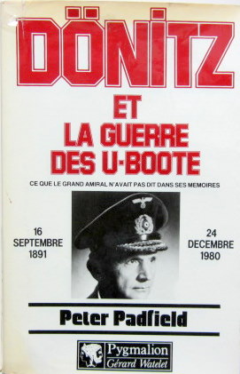Couverture de DONITZ ET LA GUERRE DES U-BOOTE CE QUE LE GRAND AMIRAL N'AVAIT PAS DIT DANS SES MEMOIRES