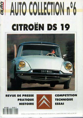 Couverture de CITROEN DS 19 AUTO COLLECTION COMPETITION TECHENIQUE ESSAI PRATIQUE HISTOIRE