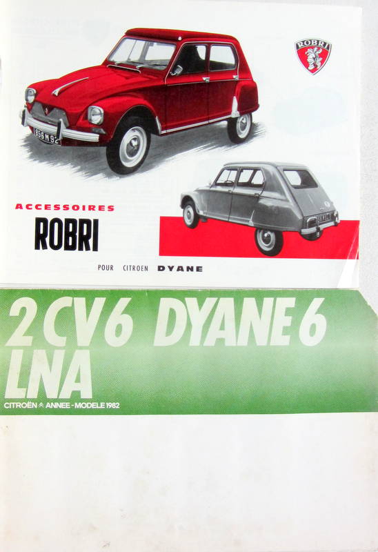 Couverture de 1967-12 CITROEN DYANE CATALOGUE DES ACCESSOIRES ROBRI AU DOS 2 CV AK ET TYPE H - TEINTES ET GARNITURES 2CV6 DYANE 6 LNA 1982