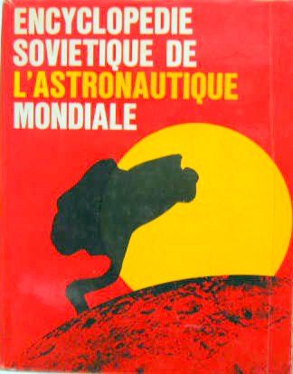 Couverture de ENCYCLOPEDIE SOVIETIQUE DE L'ASTRONAUTIQUE MONDIALE