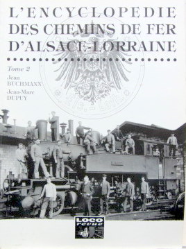 Couverture de L'ENCYCLOPEDIE DES CHEMINS DE FER D'ALSACE LORRAINE EN 2 VOLUMES