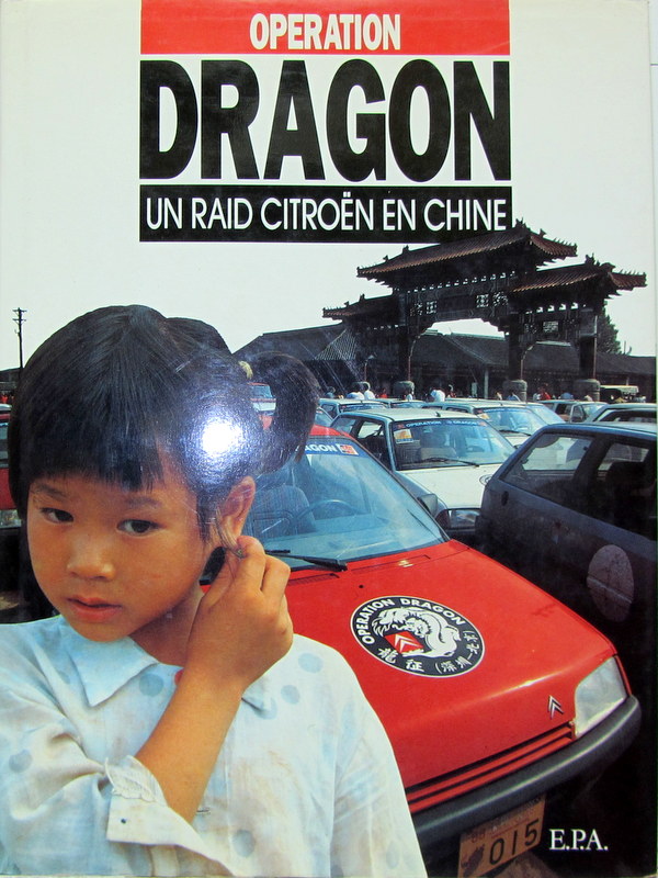 Couverture de OPERATION DRAGON UN RAID CITROEN EN CHINE EN AX