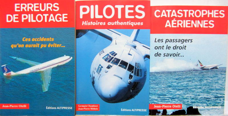 Couverture de ERREURS DE PILOTAGE - PILOTES HISTOIRES AUTHENTIQUES - CATASTROPHES AERIENNES