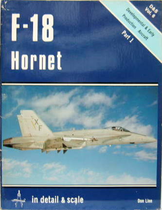 Couverture de F 18 HORNET DEVELOPMENTAL AND EARLY PRODUCTION AIRCRAFT EN ANGLAIS