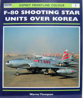 Couverture de F 80 SHOOTING STAR UNITS OVER KOREA EN ANGLAIS EN ENGLAIS