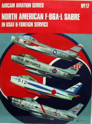 Couverture de NORTH AMERICAN F-86A-L SABRE IN USAF & FOREIGN SERVICE