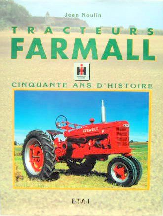 Couverture de FARMALL CINQUANTE ANS D'HISTOIRE