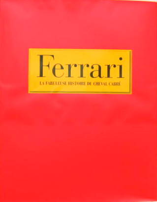 Couverture de FERRARI LA FABULEUSE HISTOIRE DU CHEVAL CABRE