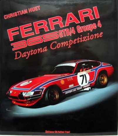 Couverture de FERRARI 365 GTB/4 GROUPE 4 - DAYTONA COMPETIZIONE