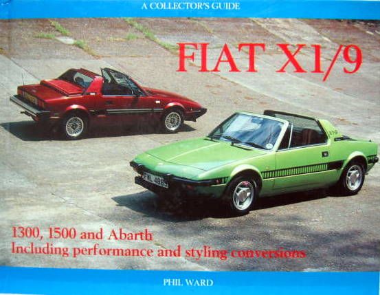 Couverture de FIAT X1/9 - 1300, 1500 AND ABARTH - INCLUDING PERFORMANCE AND STYLING CONVERSIONS