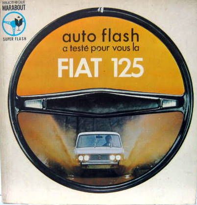 Couverture de AUTO FLASH A TESTE POUR VOUS LA FIAT 125