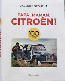 Couverture de PAPA MAMAN CITROEN DE J.SEGUELA DEDICACE SIGNE DE SEGUELA