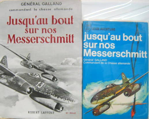 Couverture de GALLAND JUSQU'AU BOUT AVEC NOS MESSERSCHMITT
