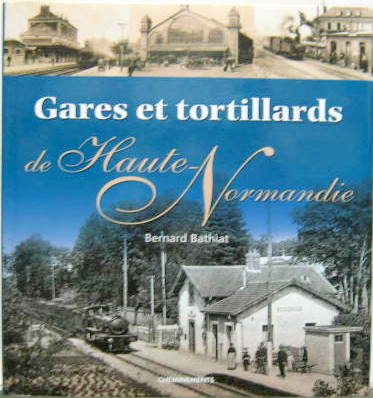 Couverture de GARES ET TORTILLARDS DE HAUTE NORMANDIE