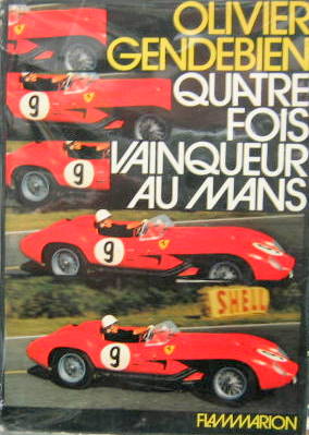 Couverture de OLIVIER GENDEBIEN QUATRE FOIS VAINQUEUR AU MANS