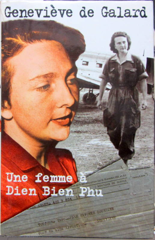 Couverture de GENEVIEVE DE GALARD UNE FEMME A DIEN BIEN PHU