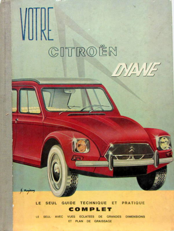 Couverture de 1969 VOTRE CITROEN DYANE GUIDE TECHNIQUE ET PRATIQUE