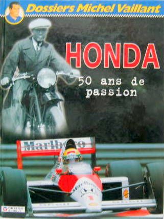 Couverture de HONDA 50 ANS DE PASSION BANDE DESSINEE ET PHOTOS DE MICHEL VAILLANT PAR JEAN GRATON