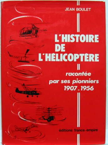 Couverture de L'HISTOIRE DE L'HELICOPTERE RACONTEE PAR SES PIONNIERS - 1907-1956