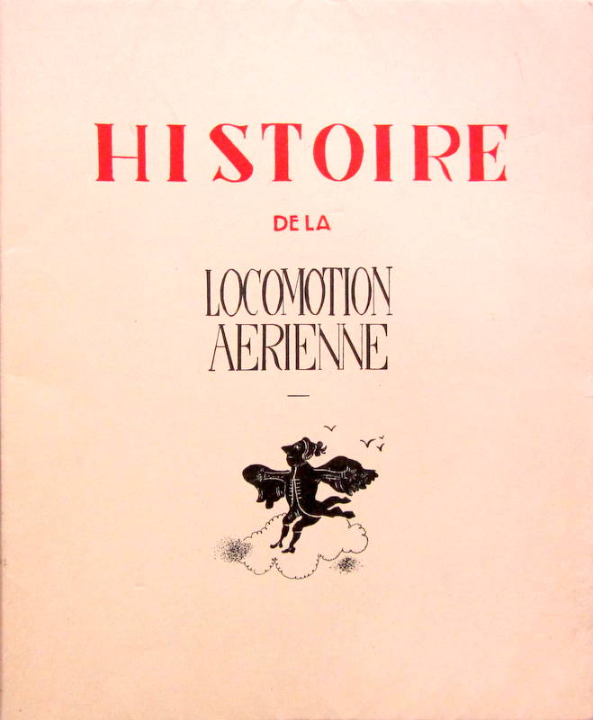 Couverture de 1954 HISTOIRE DE LA LOCOMOTION AERIENNE DE P.CROCHET DAMAIS PREFACE DE CLOSTERMANN ILLUSTRATIONS DE PHILIPPE FETY SUR BEAU PAPIER TIRAGE LIMITE