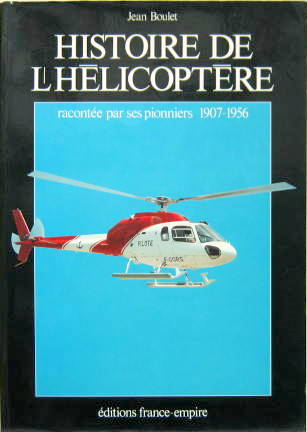 Couverture de HISTOIRE DE L'HELICOPTERE RACONTEE PAR SES PIONNIERS 1907-1956