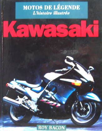 Couverture de KAWASAKI - MOTOS DE LEGENDE - L'HISTOIRE ILLUSTRÉE