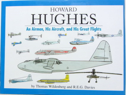 Couverture de HOWARD HUGHES AN AIRMAN HIS AIRCRAFT AND HIS GREAT FLIGUTS EN ANGLAIS
