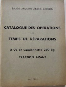 Couverture de 2 CV ET CAMIONNETTE 250 KG CATALOGUE DES OPERATIONS ET TEMPS DE REPARATION