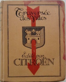 Couverture de TRAVERSEE DES VILLES EDITE PAR CITROEN ENVIRON 1930