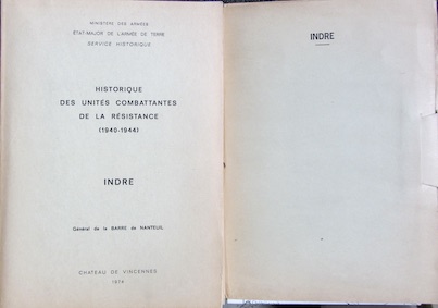 Couverture de INDRE HISTORIQUE DES UNITEES COMBATTANTES DE LA RESISTANCE 1940_1944