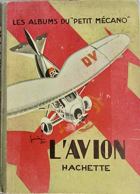 Couverture de L'AVION CHEZ HACHETTE ALBUM DU PETIT MECANO 1929 DESSINS DE GARCIN JO