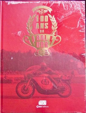 Couverture de 100 ANS DU BOL D'OR 1922 2022 MOTO REVUE