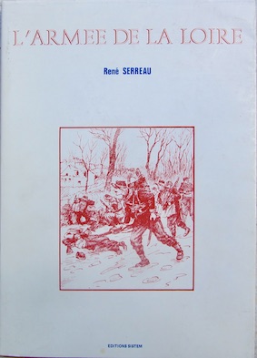 Couverture de L'ARMLEE DE LA LOIRE 1870 DE RENE SERREAU