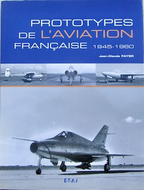 Couverture de PROTOTYPES DE L'AVIATION FRANCAISE 1945 1960 ETAI