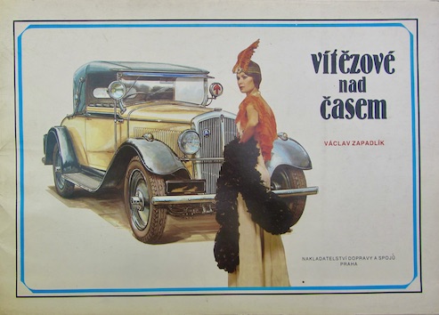 Couverture de VITEZOVE NAD CASEM DESSINS DE VACLAV ZAPADLIK SUR LES VOITURES CONSTRUITES EN TCHECOSLOVAQUI