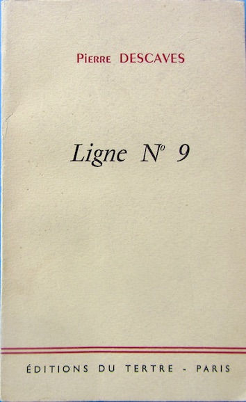 Couverture de LIGNE N°9 DE PIERRE DESCAVES PIECE RADIOPHONIQUE EDITION DU TERTRE 1958