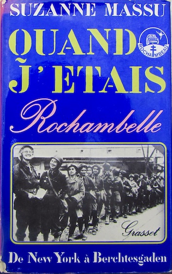 Couverture de QUAND J'ETAIS ROCHAMBELLE DE NEW YORK A BERCHTESGADEN DE SUZANNE MASSU