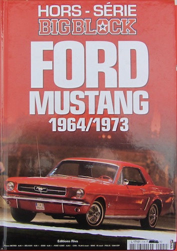 Couverture de FORD MUSTANG 1964 1973 HORS SERIE BIGBLOCK