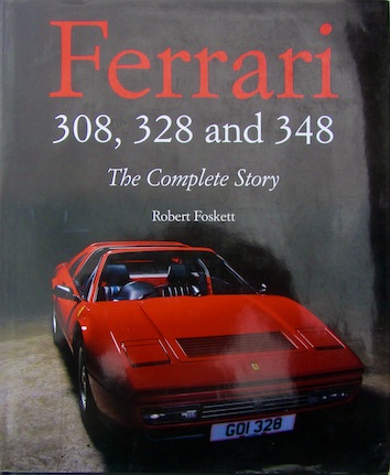 Couverture de FERRARI 308 328 348 THE COMPLETE STORY DE R.FOSKETT