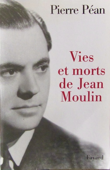 Couverture de VIE ET MORT DE JEAN MOULIN DE P.PEAN
