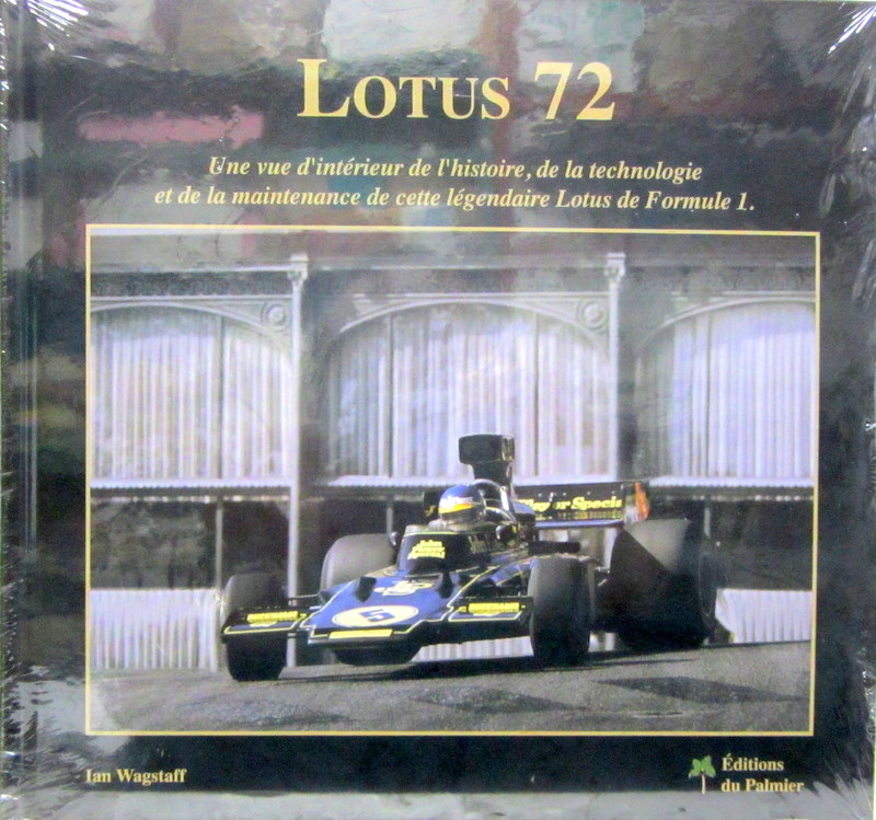 Couverture de LOTUS 72 HISTOIRE TECHNOLOGIE MAINTENANCE