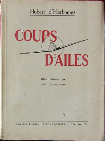 Couverture de COUPS D'AILES DE H.HERBOMEZ RECITS D'AVIATION 1943 IMPRIME A RIO DE JANEIRO