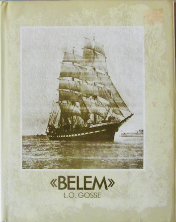 Couverture de LE BELEM OU LE DESTIN D'UN NAVIRE DE L.O.GOSSE